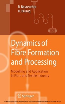 Dynamics of Fibre Formation and Processing