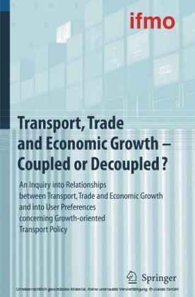 Transport, Trade and Economic Growth - Coupled or Decoupled?