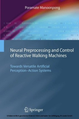 Neural Preprocessing and Control of Reactive Walking Machines
