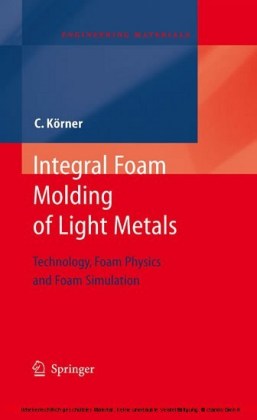 Integral Foam Molding of Light Metals