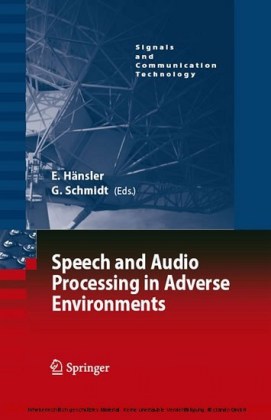 Speech and Audio Processing in Adverse Environments