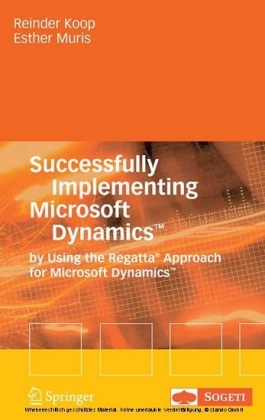 Successfully Implementing Microsoft Dynamics(TM)