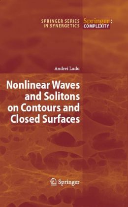 Nonlinear Waves and Solitons on Contours and Closed Surfaces