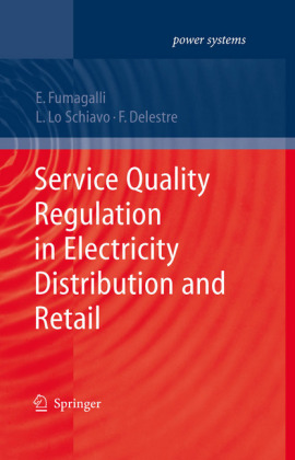 Service Quality Regulation in Electricity Distribution and Retail