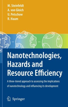 Nanotechnologies, Hazards and Resource Efficiency