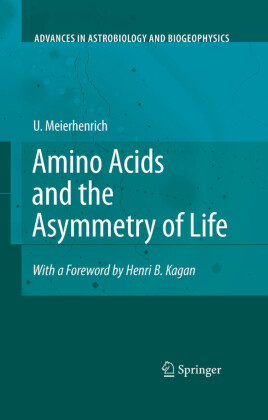 Amino Acids and the Asymmetry of Life