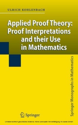 Applied Proof Theory: Proof Interpretations and their Use in Mathematics