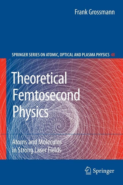 Theoretical Femtosecond Physics main product photo