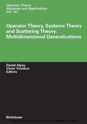 Operator Theory, Systems Theory and Scattering Theory: Multidimensional Generalizations