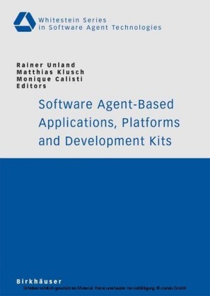 Software Agent-Based Applications, Platforms and Development Kits