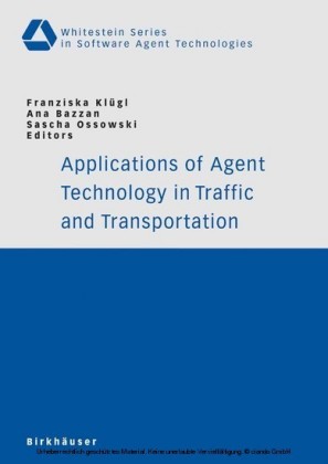 Applications of Agent Technology in Traffic and Transportation