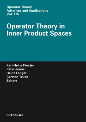 Operator Theory in Inner Product Spaces