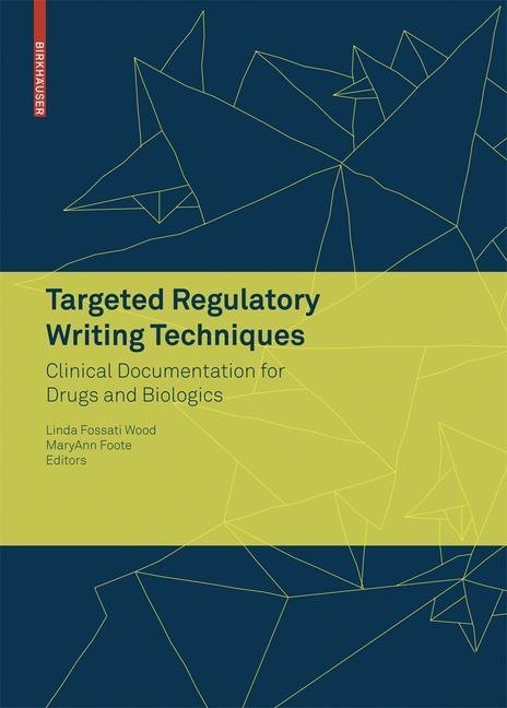 Targeted Regulatory Writing Techniques: Clinical Documents for Drugs and Biologics main product photo