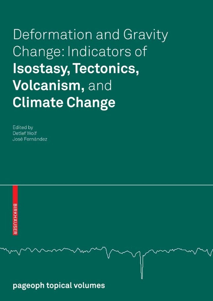 Deformation and Gravity Change: Indicators of Isostasy, Tectonics, Volcanism, and Climate Change main product photo