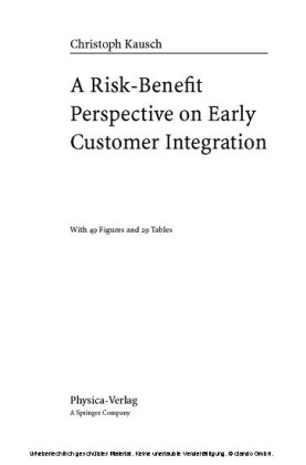 A Risk-Benefit Perspective on Early Customer Integration