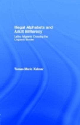 Illegal Alphabets and Adult Biliteracy