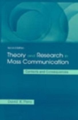 Theory and Research in Mass Communication