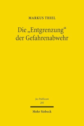 Die 'Entgrenzung' der Gefahrenabwehr