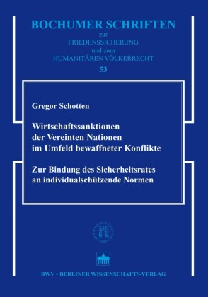 Wirtschaftssanktionen der Vereinten Nationen im Umfeld bewaffneter Konflikte
