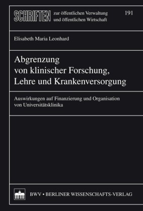 Abgrenzung von klinischer Forschung, Lehre und Krankenhausversorgung