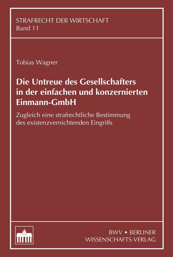 Die Untreue des Gesellschafters in der einfachen und konzernierten Einmann-GmbH main product photo