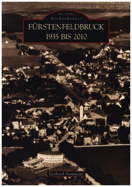 Fürstenfeldbruck 1935 bis 2010 main product photo