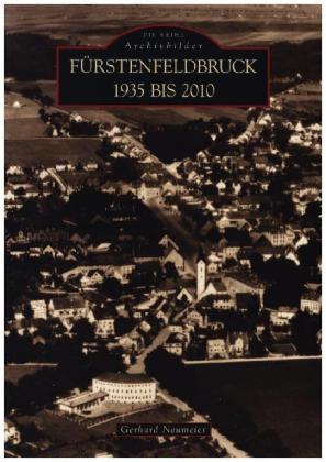 Fürstenfeldbruck 1935 bis 2010