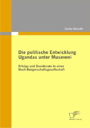Die politische Entwicklung Ugandas unter Museveni