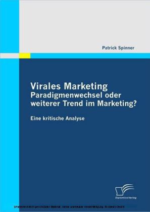 Virales Marketing: Paradigmenwechsel oder weiterer Trend im Marketing? main product photo