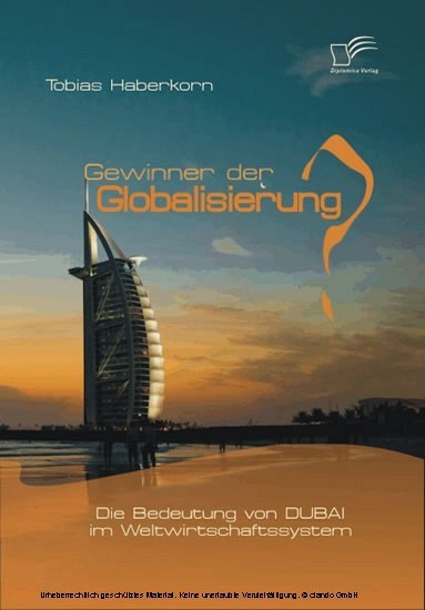 Gewinner der Globalisierung? Die Bedeutung von Dubai im Weltwirtschaftssystem main product photo