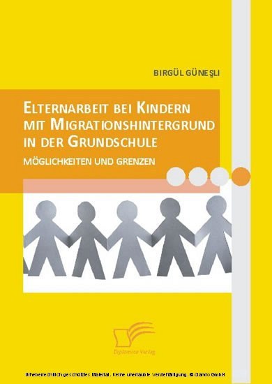 Elternarbeit bei Kindern mit Migrationshintergrund in der Grundschule. Möglichkeiten und Grenzen main product photo