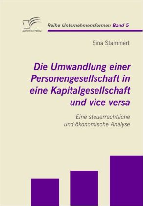 Die Umwandlung einer Personengesellschaft in eine Kapitalgesellschaft und vice versa main product photo