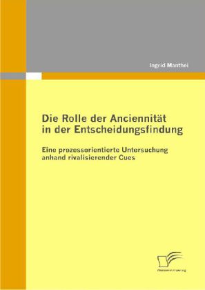 Die Rolle der Anciennität in der Entscheidungsfindung