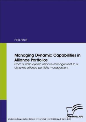 Managing Dynamic Capabilities in Alliance Portfolios.