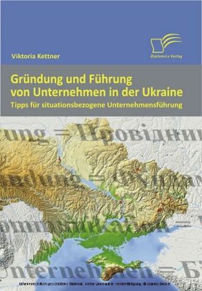 Gründung und Führung von Unternehmen in der Ukraine. Tipps für situationsbezogene Unternehmensführung