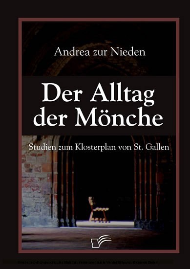 Der Alltag der Mönche. Studien zum Klosterplan von St. Gallen main product photo