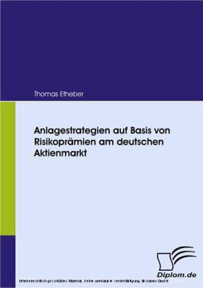 Anlagestrategien auf Basis von Risikoprämien am deutschen Aktienmarkt