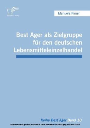Best Ager als Zielgruppe für den deutschen Lebensmitteleinzelhandel