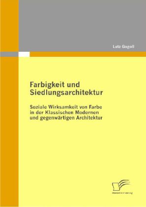 Farbigkeit und Siedlungsarchitektur