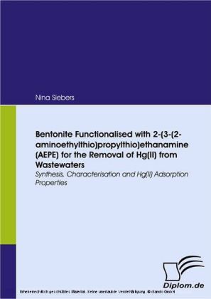 Bentonite Functionalised with 2-(3-(2-aminoethylthio)propylthio)ethanamine (AEPE) for the Removal of Hg(II) from Wastewaters. Synthesis, Characterisation and Hg(II) Adsorption Properties main product photo