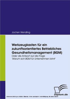 Werkzeugkasten für ein zukunftsorientiertes Betriebliches Gesundheitsmanagement (BGM) main product photo