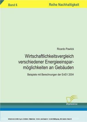 Wirtschaftlichkeitsvergleich verschiedener Energieeinsparmöglichkeiten an Gebäuden