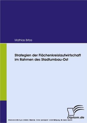 Strategien der Flächenkreislaufwirtschaft im Rahmen des Stadtumbau-Ost
