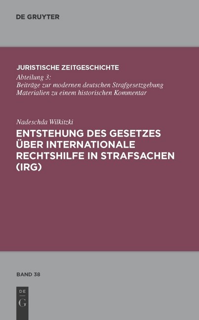 Entstehung des Gesetzes über Internationale Rechtshilfe in Strafsachen (IRG) main product photo