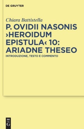 P. Ovidii Nasonis 'Heroidum Epistula' 10: Ariadne Theseo
