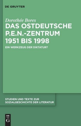Das ostdeutsche P.E.N.-Zentrum 1951 bis 1998