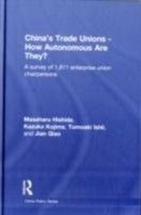 China's Trade Unions - How Autonomous Are They?