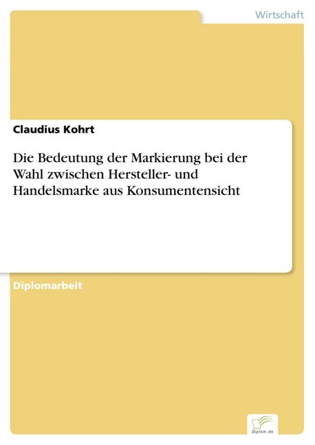 Die Bedeutung der Markierung bei der Wahl zwischen Hersteller- und Handelsmarke aus Konsumentensicht main product photo