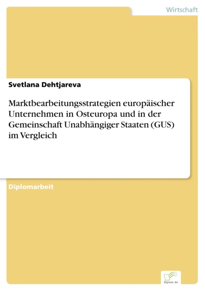 Marktbearbeitungsstrategien europäischer Unternehmen in Osteuropa und in der Gemeinschaft Unabhängiger Staaten (GUS) im Vergleich main product photo