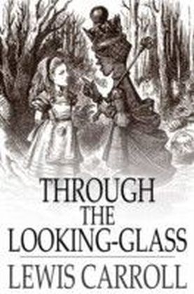 Through the Looking-Glass
